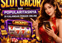 Mengenal Istilah Slot Gacor dan Popularitasnya di Kalangan Pemain Online
